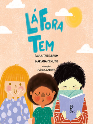 cover image of Lá fora tem